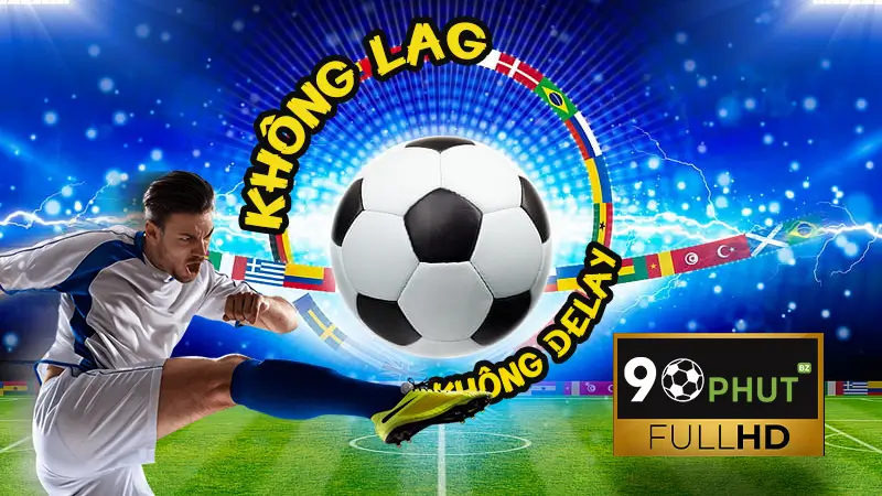 trực tiếp bóng đá trên 90phut không giật lag